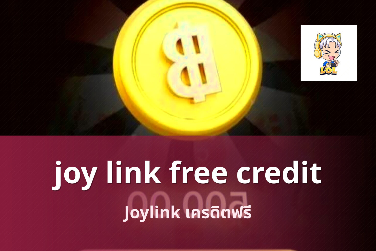joy link free credit - Joylink online gaming platform and free-credit promotions