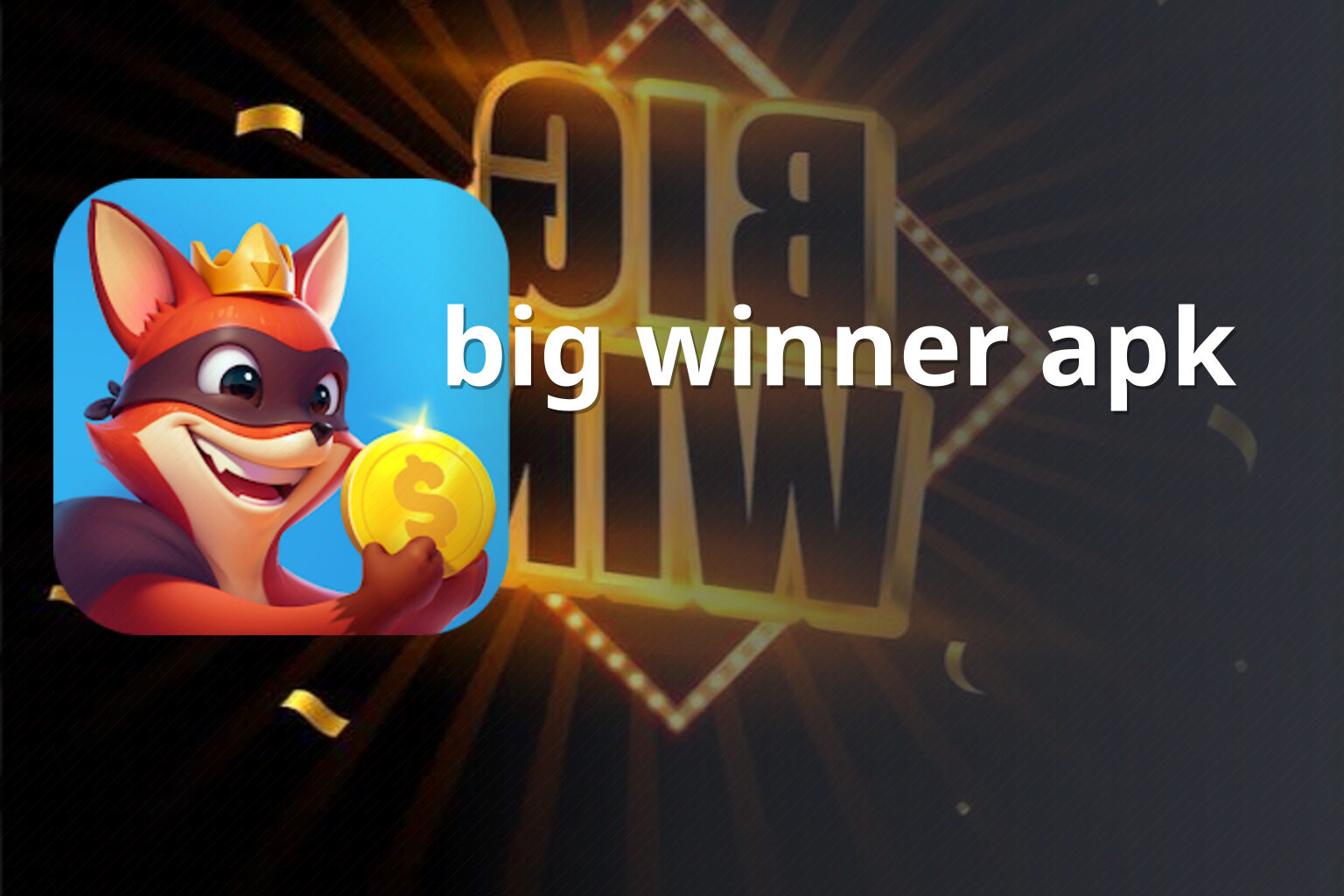 big winner apk - mobile applications