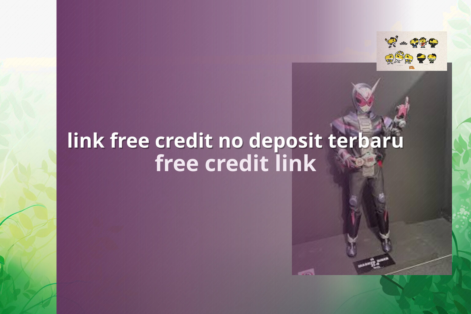 link free credit no deposit terbaru - promotions